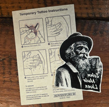 Load image into Gallery viewer, TATTOO "John Muir Lives"